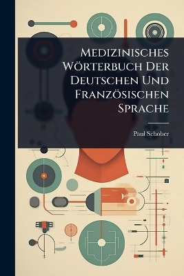 Medizinisches Wörterbuch Der Deutschen Und Französischen Sprache