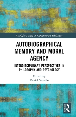 Autobiographical Memory and Moral Agency - 