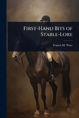 First-Hand Bits of Stable-Lore