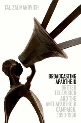 Broadcasting Apartheid - Tal Zalmanovich