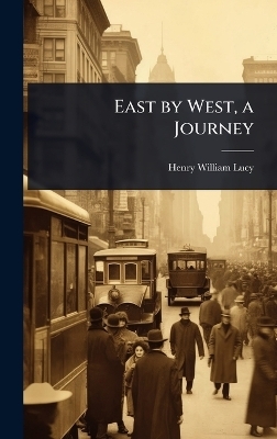 East by West, a Journey