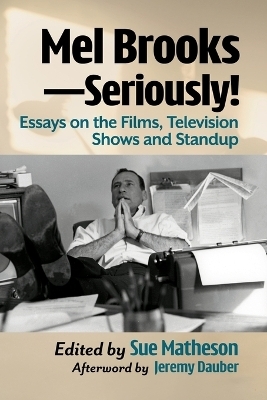 Mel Brooks--Seriously! - 