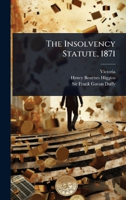 The Insolvency Statute, 1871 - 