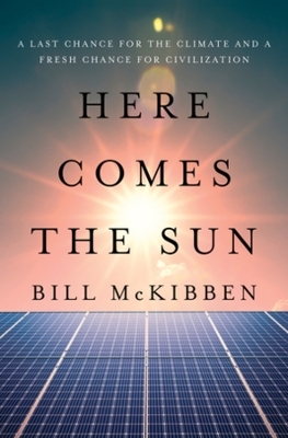 Here Comes the Sun - Bill McKibben