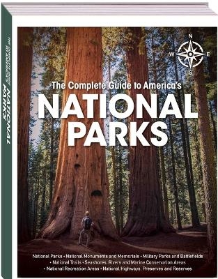 The Complete Guide to America's National Parks - 
