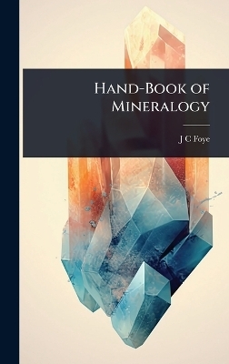 Hand-Book of Mineralogy