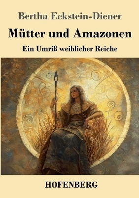 Mütter und Amazonen