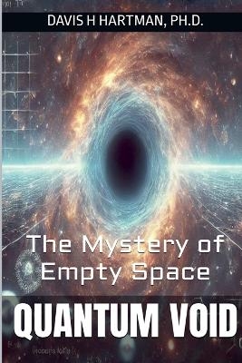Quantum Void - Davis Hartman