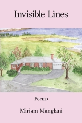Invisible Lines - Miriam Manglani