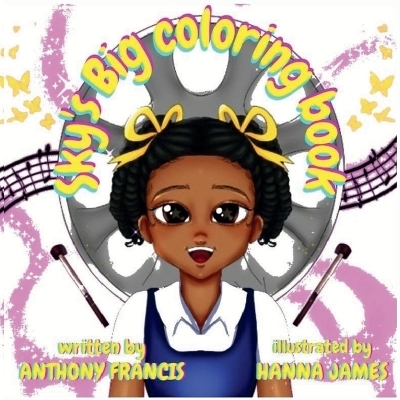 Sky's Big Steelband Surprise Coloring Book - Anthony Francis