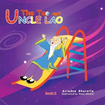 The Tao and Uncle Lao Book 2 - Ariadne Sharelle