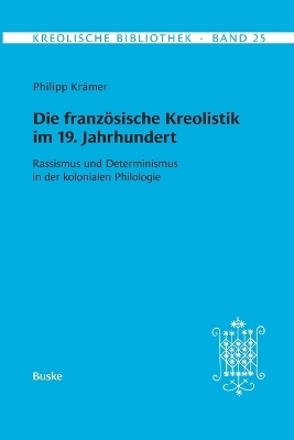 Die französische Kreolistik im 19. Jahrhundert