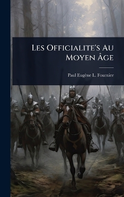 Les Officialite's Au Moyen Ãge