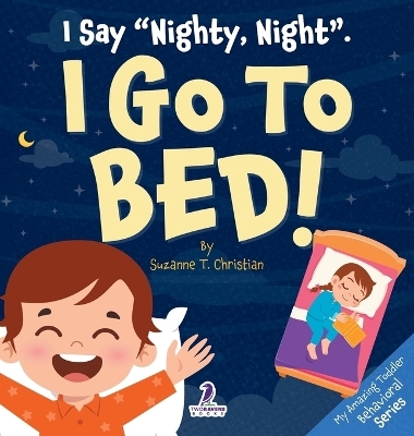 I Say "Nighty, Night". I Go to Bed! - Suzanne T Christian, Two Little Ravens