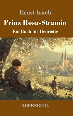 Prinz Rosa-Stramin - Ernst Koch