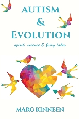 Autism & Evolution - Marg Kinneen