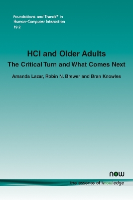 HCI and Older Adults - Amanda Lazar, Robin N. Brewer, Bran Knowles