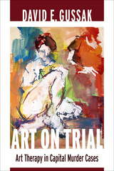 Art on Trial - David Gussak