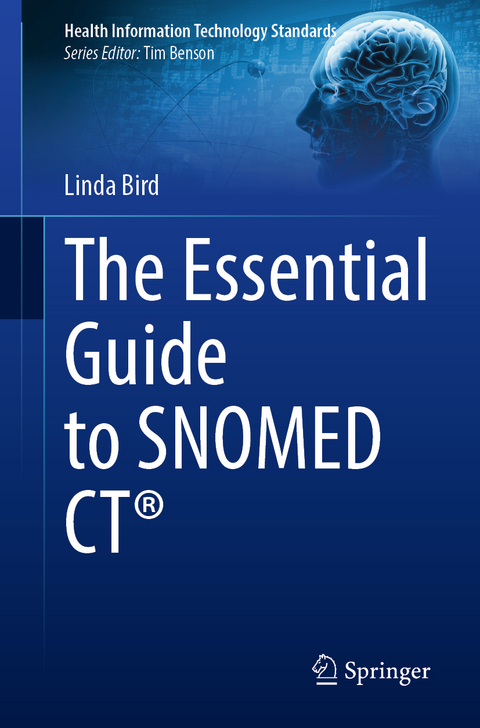 The Essential Guide to SNOMED CT&reg; - Linda Bird