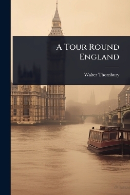 A Tour Round England