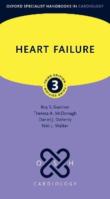 Heart Failure - Roy S. Gardner, Theresa A. McDonagh, Daniel J. Doherty, Niki L. Walker