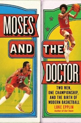 Moses and the Doctor - Luke Epplin