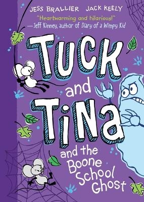 Tuck and Tina and the Boone School Ghost