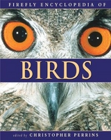 Firefly Encyclopedia of Birds - Perrins, Christopher