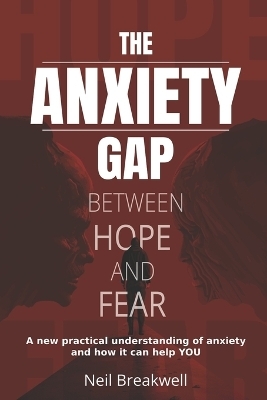The Anxiety Gap Between Hope and Fear
