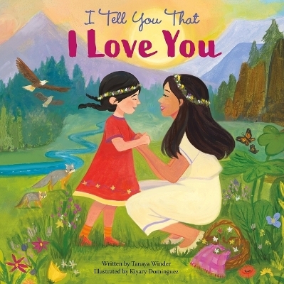 I Tell You That I Love You -  Pi Kids, Tanaya Winder