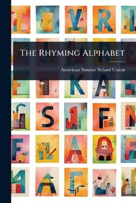 The Rhyming Alphabet
