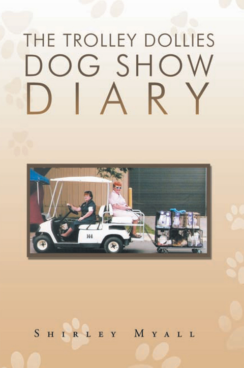 The Trolley Dollies Dog Show Diary - Shirley Myall