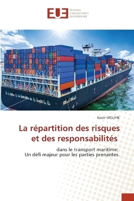 La répartition des risques et des responsabilités