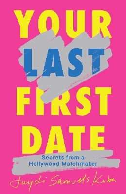 Your Last First Date - Jaydi Samuels Kuba