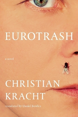 Eurotrash - Christian Kracht