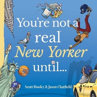 You're Not a Real New Yorker Until...
