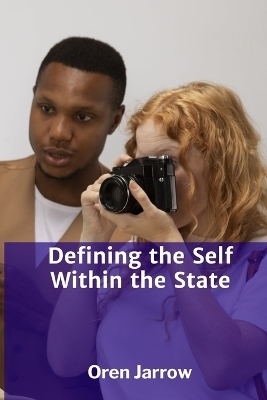 Defining the Self Within the State - Oren Jarrow