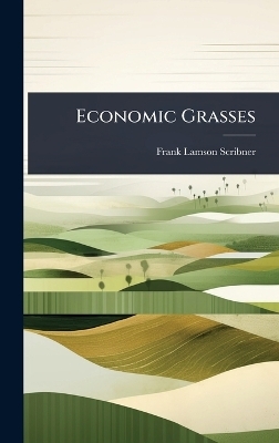 Economic Grasses - Frank Lamson-Scribner
