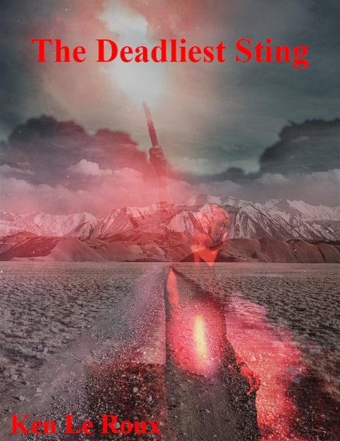The Deadliest Sting -  Ken Le Roux