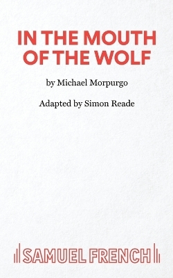 In the Mouth of the Wolf - Michael Morpurgo