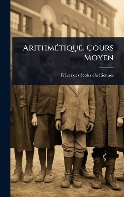 ArithmÃ(c)tique, Cours Moyen