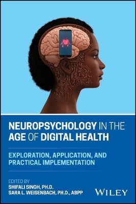 Neuropsychology in the Age of Digital Health