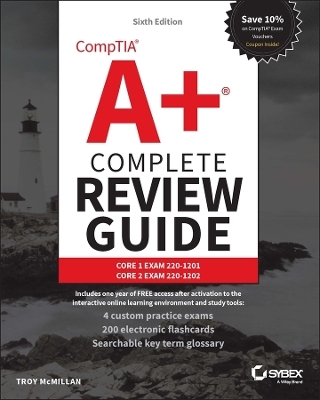CompTIA A+ Complete Review Guide - Troy McMillan