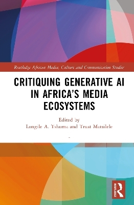 Critiquing Generative AI in Africa’s Media Ecosystems - 