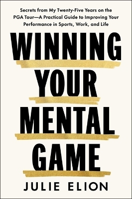 Winning Your Mental Game