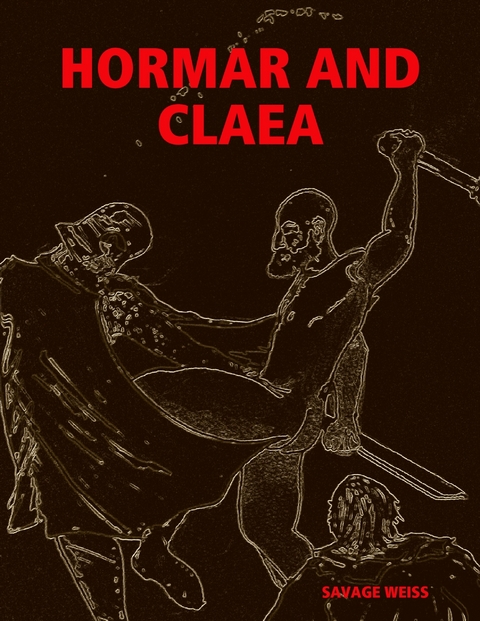 Hormar and Claea -  Savage Weiss