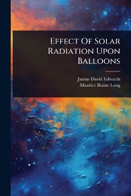 Effect Of Solar Radiation Upon Balloons - Junius David Edwards