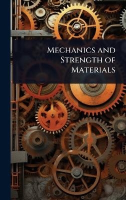 Mechanics and Strength of Materials