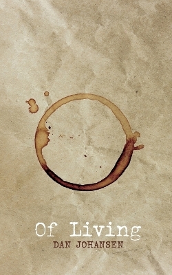 Of Living - Dan Johansen