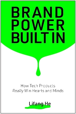 Brand Power Built In - Lifang He